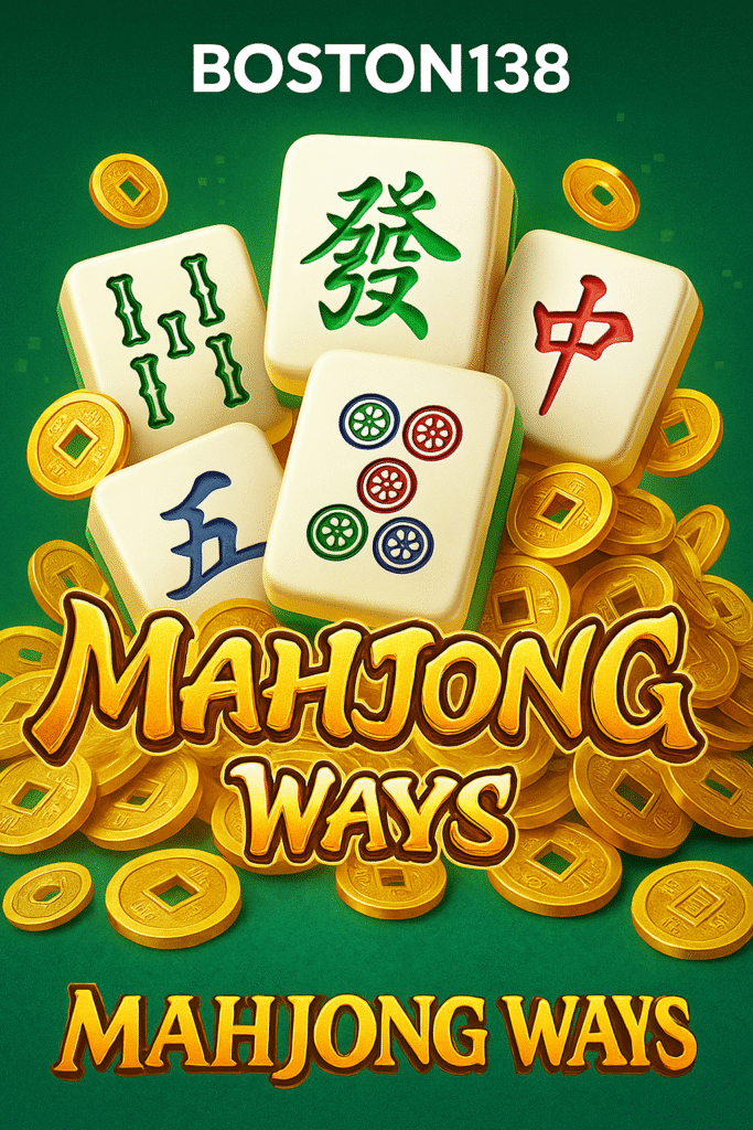 Boston138 Game Online Mahjong Seru dan Menantang